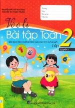 Vở Ô Li Bài Tập Toán Lớp 2 – Quyển 1 (ND) (Biên Soạn Theo Chương Trình Mới)