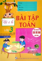Vở Ô Li Bài Tập Toán Lớp 3 – Quyển 2 (Biên Soạn Theo Chương Trình GDPT Mới Định Hướng Phát Triển Năng Lực)