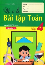 Vở Ô Li Bài Tập Toán Lớp 4 – Quyển 1 (Biên Soạn Theo Chương Trình SGK Chân Trời Sáng Tạo)