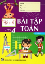 Vở Ô Li Bài Tập Toán Lớp 4 – Quyển 1 (Dùng Chung Cho Các Bộ SGK Hiện Hành)