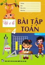Vở Ô Li Bài Tập Toán Lớp 4 – Quyển 2 (Dùng Chung Cho Các Bộ SGK Hiện Hành)