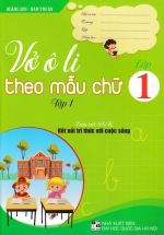 Vở Ô Li Theo Mẫu Chữ Lớp 1 – Tập 1 (Bám Sát SGK Kết Nối Tri Thức Với Cuộc Sống)