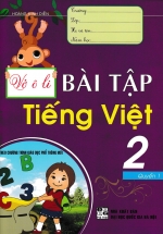 Vở Ô Li Bài Tập Tiếng Việt 2 – Quyển 1 (Biên Soạn Theo Chương Trình Mới)