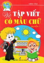 Vở Tập Viết Có Mẫu Chữ – Quyển 1