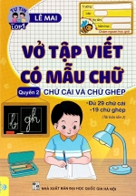 ND – Vở Tập Viết Có Mẫu Chữ Quyển 2 – Chữ Cái Và Chữ Ghép