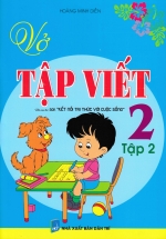 Vở Tập Viết Lớp 2 – Tập 2 (Biên Soạn Theo SGK Kết Nối Tri Thức Với Cuộc Sống)