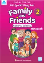 Vở Tập Viết Tiếng Anh – Family and Friends (National Editon 2) – Notebook