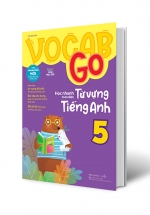 Vocab Go Học Nhanh Toàn Diện Từ Vựng Tiếng Anh 5