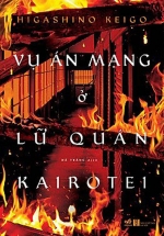 Vụ Án Mạng Ở Lữ Quán Kairotei
