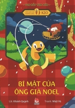 Vun Đắp Tâm Hồn – Thế Giới Của Khủng Long Kio – Bí Mật Của Ông Già Noel