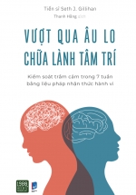 Vượt Qua Âu Lo Chữa Lành Tâm Trí