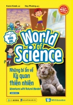 World Of Science – Những Bí Ẩn Về Kỳ Quan Thiên Nhiên