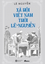 Xã Hội Việt Nam Thời Lê – Nguyễn