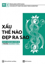 Xấu Thế Nào Đẹp Ra Sao – Bí Kíp Thẩm Định Thiết Kế Trong Marketing