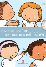 Xôn Xao Đầu Đời – Khi Nào Nên Nói Có, Khi Nào Nên Nói Không
