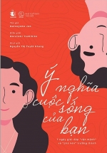 Ý Nghĩa Cuộc Sống Của Bạn – 7 Ngày Giải Đáp “Vận Mệnh” Và “Phá Kén” Trưởng Thành