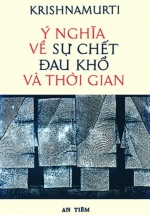 Ý Nghĩa Về Sự Chết Đau Khổ Và Thời Gian