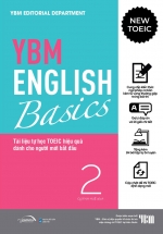 YBM English Basics 2 – Tài Liệu Tự Học Toeic Hiệu Quả Dành Cho Người Mới Bắt Đầu