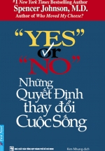 Yes Or No – Những Quyết Định Thay Đổi Cuộc Sống