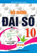Bồi Dưỡng Đại Số 10 (Biên Soạn Theo Chương Trình GDPT Mới)
