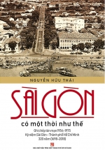 Sài Gòn Có Một Thời Như Thế