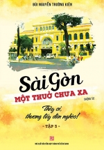 Sài Gòn Một Thuở Chưa Xa – Thầy Ơi, Thương Lấy Dân Nghèo (Tập 3)