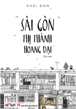 Sài Gòn – Thị Thành Hoang Dại