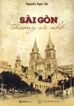 Sài Gòn Thương Và Nhớ