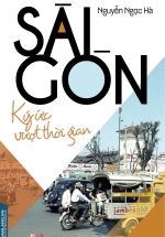 Sài Gòn Ký Ức Vượt Thời Gian