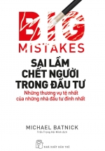 Sai Lầm Chết Người Trong Đầu Tư