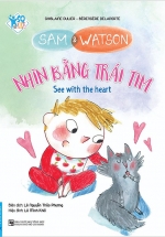 Sam And Watson – Nhìn Bằng Trái Tim
