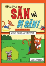 Khám Phá Săn Và Bị Săn – Cùng 25 Dự Án Tuyệt