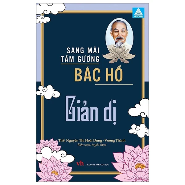 Sáng Mãi Tấm Gương Bác Hồ – Giản Dị