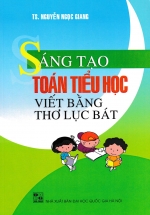 Sáng Tạo Toán Tiểu Học Viết Bằng Thơ Lục Bát