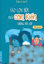 Sao Con Hỏi Mà Con Kiến Không Trả Lời