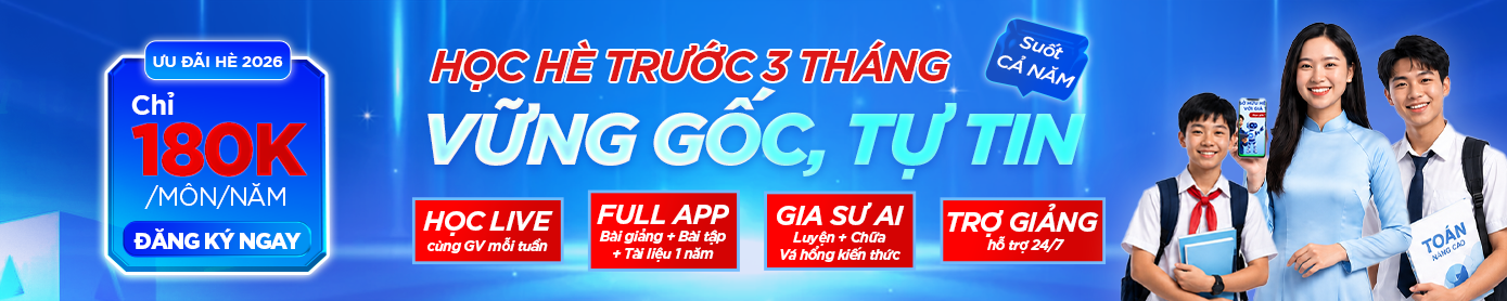 Siêu Học – Nền tảng học trực tuyến thông minh cho học sinh THCS & THPT 3 - Tuyển Chọn Sách Hay Siêu Học ưu đãi hè 2026 - học hè trước 3 tháng, chỉ 180k/môn/năm