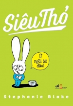 Siêu Thỏ – Ứ Ngồi Bô Đâu