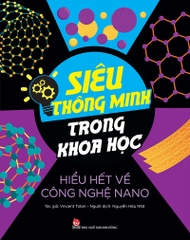 sieu thong minh khoa hoc cong nghe nano db56860cf8f4470fb1629502752731a9 - Tuyển Chọn Sách Hay
