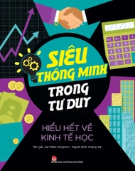 sieu thong minh tu duy kinh te hoc 9738d325748446809e46ec9f2012760e - Tuyển Chọn Sách Hay