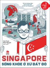 singapore song khoe o xu dat do 5669ba8bc79d48199e8cab2b04e05a67 - Tuyển Chọn Sách Hay