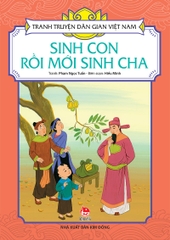 sinh con roi moi sinh cha bia 1 c07545b75074449a8394a6e01da4ea9e d0ee64d23baf4f67a83cb963e505e36f - Tuyển Chọn Sách Hay