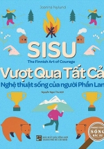 SISU – Vượt Qua Tất Cả – Nghệ Thuật Sống Của Người Phần Lan