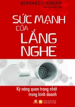 Sức Mạnh Của Lắng Nghe
