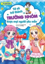 Smart Girls – Tớ Sẽ Trở Thành Trưởng Nhóm Được Mọi Người Yêu Mến