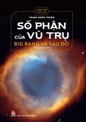 so-phan-vu-tru-big-bang-va-sau-do-tb-2022-baf91332f0044015a78541b85a20fba5 so phan vu tru big bang va sau do tb 2022 baf91332f0044015a78541b85a20fba5 - Tuyển Chọn Sách Hay