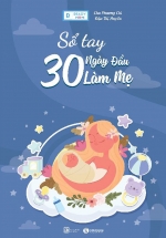 Số Tay 30 Ngày Đầu Làm Mẹ