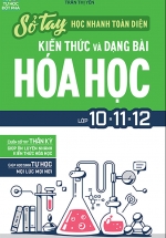 Sổ Tay Học Nhanh Toàn Diện Kiến Thức Và Dạng Bài Hóa Học Lớp 10 – 11 – 12