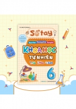 Sổ Tay Kiến Thức – Phương Pháp – Dạng Bài Khoa Học Tự Nhiên Lý – Hóa – Sinh 6