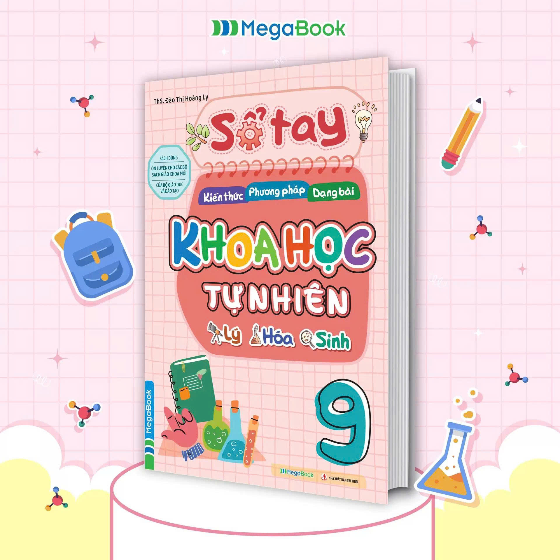 Sổ Tay Kiến Thức – Phương Pháp – Dạng Bài Khoa Học Tự Nhiên Lý – Hóa – Sinh Lớp 9