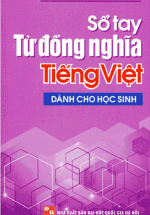 Sổ Tay Từ Đồng Nghĩa Tiếng Việt (Dành Cho Học Sinh)